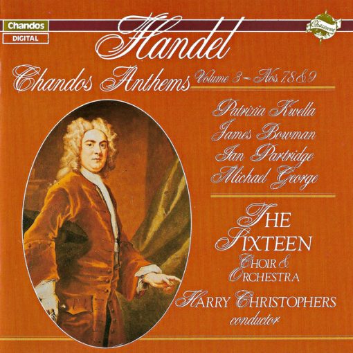 Georg Friedrich Händel - Patrizia Kwella, James Bowman (2), Ian Partridge, Michael George (3), The Sixteen, Harry Christophers - Chandos Anthems Volume 3 - Nos. 7, 8 & 9 (CD, Album, PDO) (Near Mint (NM or M-))