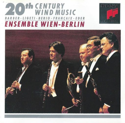 Ensemble Wien-Berlin - Samuel Barber · György Ligeti · Luciano Berio · Jean Françaix · Helmut Eder - 20th Century Wind Music (CD) (Near Mint (NM or M-))