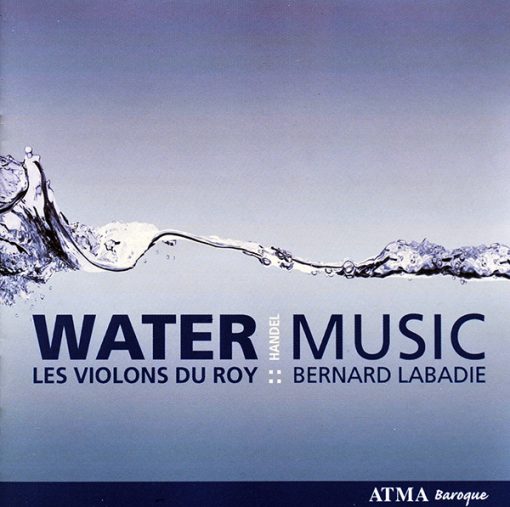 Georg Friedrich Händel - Bernard Labadie - Les Violons du Roy - Water Music (CD, Album) (Near Mint (NM or M-))