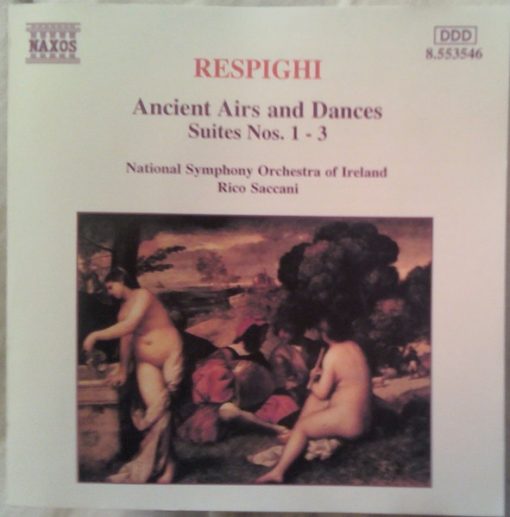 Ottorino Respighi - National Symphony Orchestra Of Ireland, Rico Saccani - Ancient Airs And Dances (Suites Nos. 1-3) (CD) (Near Mint (NM or M-))