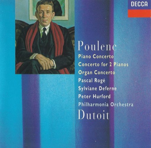 Francis Poulenc, Pascal Rogé, Sylviane Deferne, Peter Hurford, Philharmonia Orchestra, Charles Dutoit - Piano Concerto / Concerto For 2 Pianos / Organ Concerto (CD) (Mint (M))