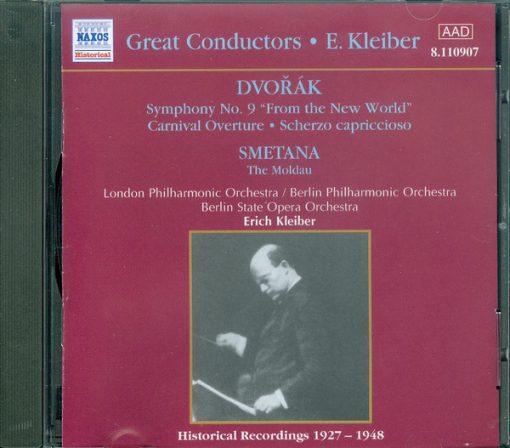 Erich Kleiber, Antonín Dvořák, Bedřich Smetana, London Philharmonic Orchestra, Berliner Philharmoniker, Das Orchester Der Staatsoper Berlin - Dvořák ; Smetana (Historical Recordings 1927-1948) (CD, Comp, RM) (Near Mint (NM or M-))