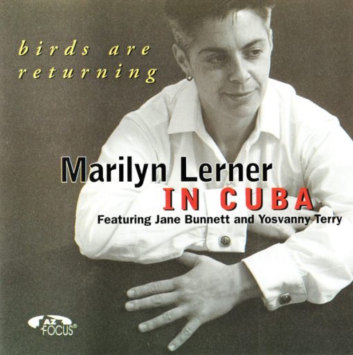 Marilyn Lerner Featuring Jane Bunnett And Yosvany Terry - Birds Are Returning  (Marilyn Lerner In Cuba) (CD, Album) (Near Mint (NM or M-))