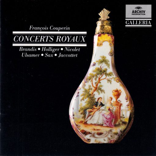 François Couperin - Thomas Brandis, Heinz Holliger, Aurèle Nicolet, Josef Ulsamer, Manfred Sax, Christiane Jaccottet - Concerts Royaux (CD, Album, RE, RM) (Near Mint (NM or M-))