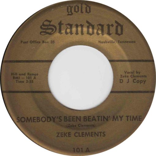 Zeke Clements - Somebody's Been Beatin' My Time / I Wanna Live A Little (7", Single, Promo) (Very Good Plus (VG+))