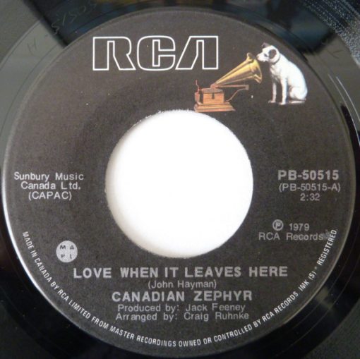 Canadian Zephyr - Love When It Leaves Here (7", Single) (Very Good Plus (VG+))