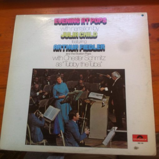 Julia Child Featuring Arthur Fiedler And Boston Pops Orchestra - Evening At Pops (LP, Album) (Mint (M))