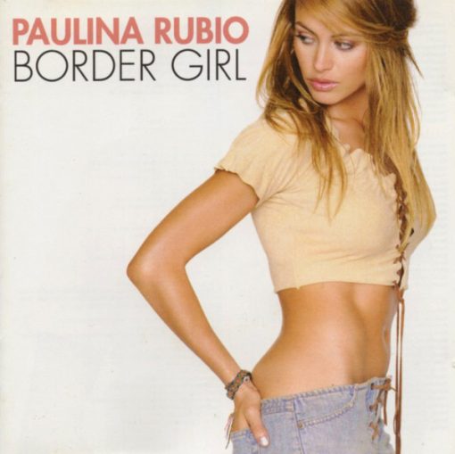 Paulina Rubio - Border Girl (CD, Album) (Near Mint (NM or M-))