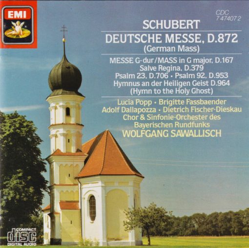 Franz Schubert - Lucia Popp • Brigitte Fassbaender • Adolf Dallapozza • Dietrich Fischer-Dieskau, Chor Des Bayerischen Rundfunks & Symphonie-Orchester Des Bayerischen Rundfunks, Wolfgang Sawallisch - Deutsche Messe, D.872 (German Mass) (CD, Comp, RM) (Very Good Plus (VG+))