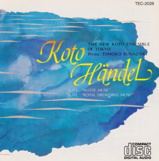 Georg Friedrich Händel - The New Koto Ensemble Of Tokyo - Koto Händel (Water Music & Royal Fireworks Music) (CD, Album, RE) (Near Mint (NM or M-))