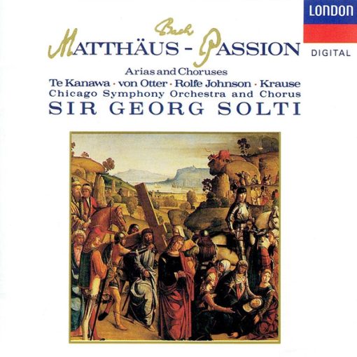 Johann Sebastian Bach, Kiri Te Kanawa, Anne Sofie Von Otter, Anthony Rolfe Johnson, Tom Krause / Chicago Symphony Orchestra And Chicago Symphony Chorus, Georg Solti - Matthäus-Passion (Arias And Choruses) (CD) (Near Mint (NM or M-))