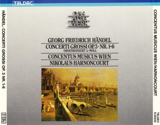 Georg Friedrich Händel - Concentus Musicus Wien, Nikolaus Harnoncourt - Concerti Grossi Op. 3 - Nr. 1-6 / Oboenkonzert G-Moll (2xCD, Album) (Very Good Plus (VG+))