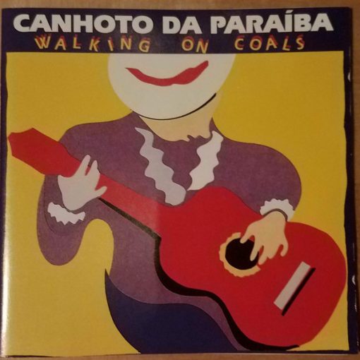 Canhoto Da Paraíba - Walking On Coals (CD, Album) (Near Mint (NM or M-))