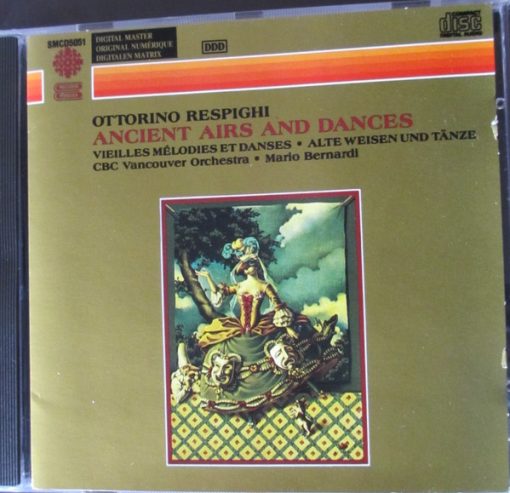 Ottorino Respighi - CBC Vancouver Orchestra, Mario Bernardi (2) - Ancient Airs And Dances (CD, Album) (Near Mint (NM or M-))