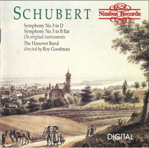 Franz Schubert, Hanover Band Directed By Roy Goodman - Symphony No. 3 In D /  Symphony No. 5 In B Flat (CD, Amb) (Near Mint (NM or M-))