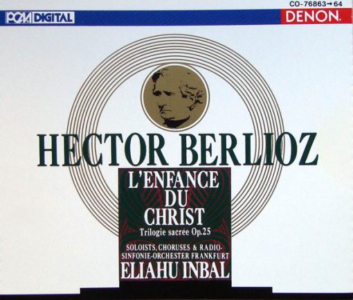 Hector Berlioz, Radio-Sinfonie-Orchester Frankfurt, Eliahu Inbal - Berlioz: L'Enfance Du Christ, Trilogie Sacrée, Op.25 (2xCD, Album) (Near Mint (NM or M-))