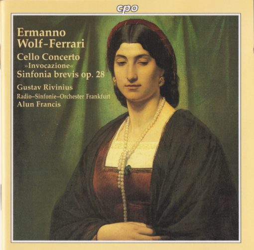 Ermanno Wolf-Ferrari - Gustav Rivinius, Radio-Sinfonie-Orchester Frankfurt, Alun Francis - Cello Concerto »Invocazione« ∙ Sinfonia Brevis Op. 28 (CD) (Near Mint (NM or M-))