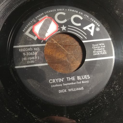 Dick Williams (4) - Cryin' The Blues / Every Little Once In A While (7", Single) (Very Good Plus (VG+))