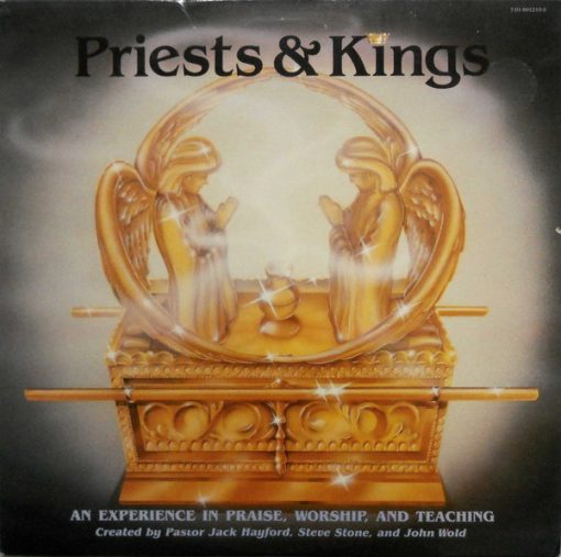 Jack Hayford, Steve Stone (23), John Wold (2) - Priests & Kings (LP) (Mint (M))