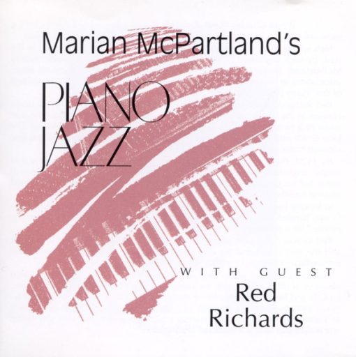 Marian McPartland With Special Guest Red Richards - Marian McPartland's Piano Jazz Radio Broadcast (CD, Album) (Mint (M))