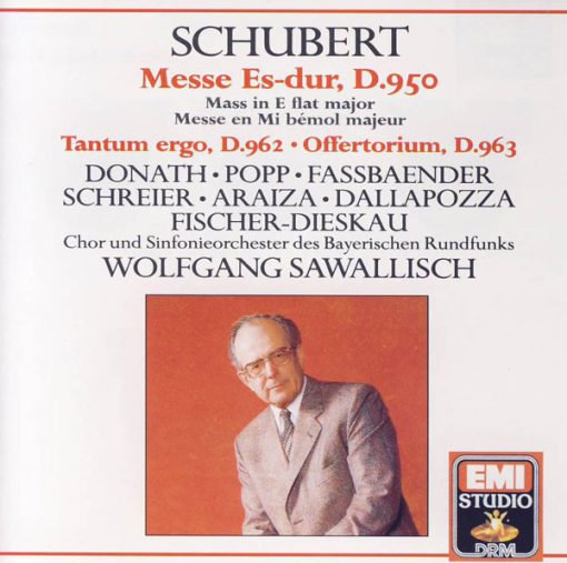 Franz Schubert - Helen Donath • Lucia Popp • Brigitte Fassbaender • Peter Schreier • Francisco Araiza • Adolf Dallapozza • Dietrich Fischer-Dieskau, Chor Des Bayerischen Rundfunks Und Symphonie-Orchester Des Bayerischen Rundfunks, Wolfgang Sawallisch - Messe Es-Dur, D. 950 • Tantum Ergo, D. 962 • Offertorium, D. 963 (CD, Album) (Near Mint (NM or M-))