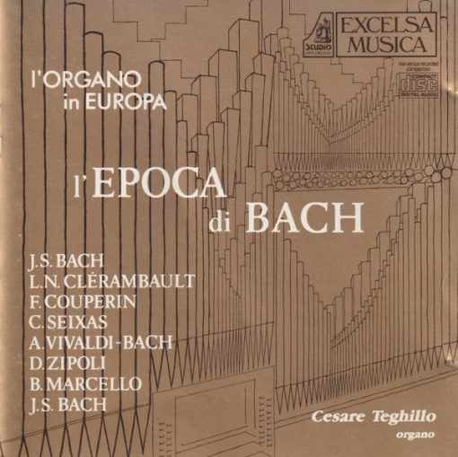 Johann Sebastian Bach, Louis-Nicolas Clérambault, François Couperin, Carlos Seixas, Domenico Zipoli, Benedetto Marcello, Cesare Teghillo - L'Organo In Europa - L'Epoca Di Bach (CD, Comp) (Near Mint (NM or M-))