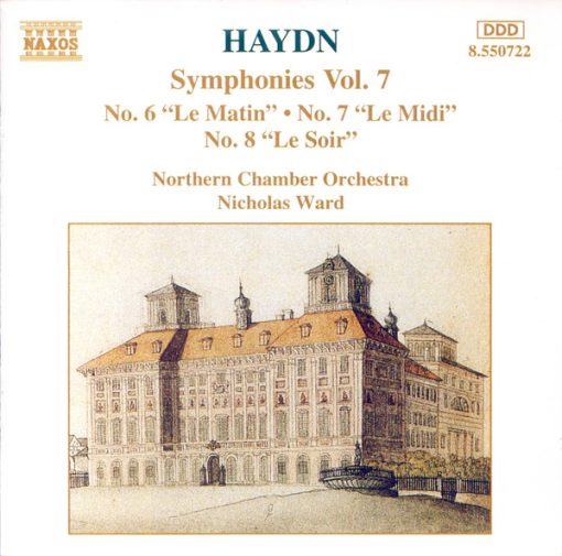 Joseph Haydn, Nicholas Ward, Northern Chamber Orchestra - Symphonies, Vol. 7 No. 6 "Le Matin", No. 7 "Le Midi" & No. 8 "Le Soir" (CD, Album) (Near Mint (NM or M-))