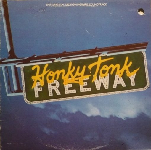 Various - Honky Tonk Freeway (The Original Motion Picture Soundtrack) (LP) (Mint (M))