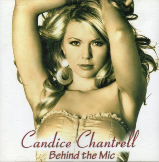 Candice Chantrell - Behind The Mic (CD, Album) (Near Mint (NM or M-))