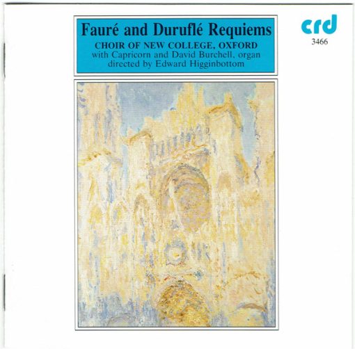 Gabriel Fauré And Maurice Duruflé – The New College Oxford Choir With Capricorn (14) And David Burchell , Directed By Edward Higginbottom - Fauré And Duruflé Requiems (CD) (Near Mint (NM or M-))