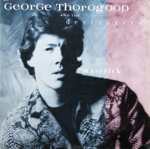 George Thorogood & The Destroyers - Maverick (LP, Album) (Mint (M))