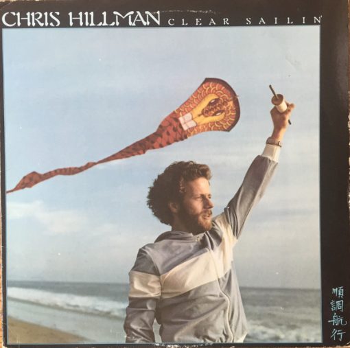 Chris Hillman - Clear Sailin' (LP, Album, PRC) (Mint (M))