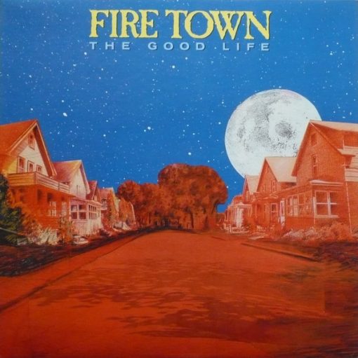 Fire Town - The Good Life (LP, Album) (Mint (M))