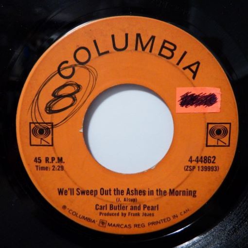 Carl & Pearl Butler - We'll Sweep Out The Ashes In The Morning (7", Single) (Very Good Plus (VG+))