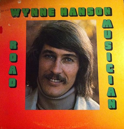 Wynne Hanson - Road Musician (LP) (Mint (M))