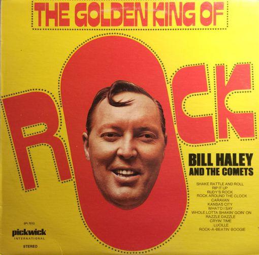 Bill Haley And His Comets - The Golden King Of Rock (LP, Comp) (Mint (M))