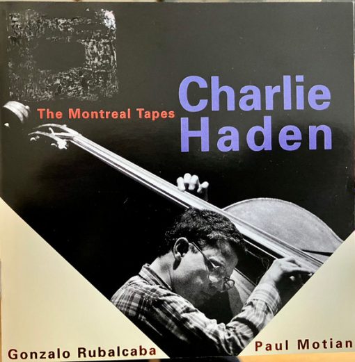 Charlie Haden - Paul Motian - Gonzalo Rubalcaba - The Montréal Tapes (CD, Album) (Near Mint (NM or M-))