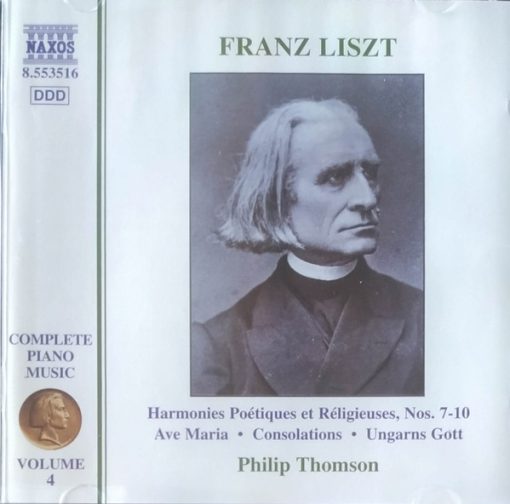 Franz Liszt, Philip Thomson - Harmonies Poétiques Et Réligieuses Nos. 7-10 - Ave Maria, Consolations, Ungarns Gott (CD, Album) (Near Mint (NM or M-))