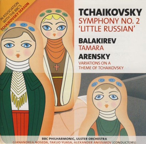 Pyotr Ilyich Tchaikovsky, Mily Balakirev, Anton Stepanovich Arensky - Symphony No. 2 'Little Russian' / Tamara / Variations On A Theme Of Tchaikovsky (CD) (Near Mint (NM or M-))