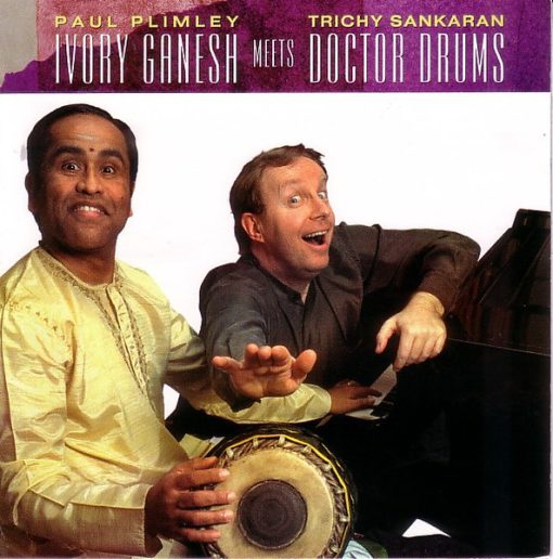 Paul Plimley & Trichy Sankaran - Ivory Ganesh Meets Doctor Drums (CD, Album) (Near Mint (NM or M-))