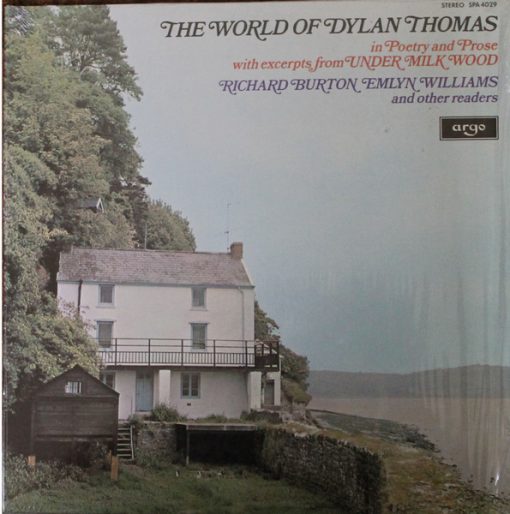 Richard Burton (2), Emlyn Williams - The World Of Dylan Thomas (In Poetry And Prose With Excerpts From Under Milk Wood) (LP) (Mint (M))