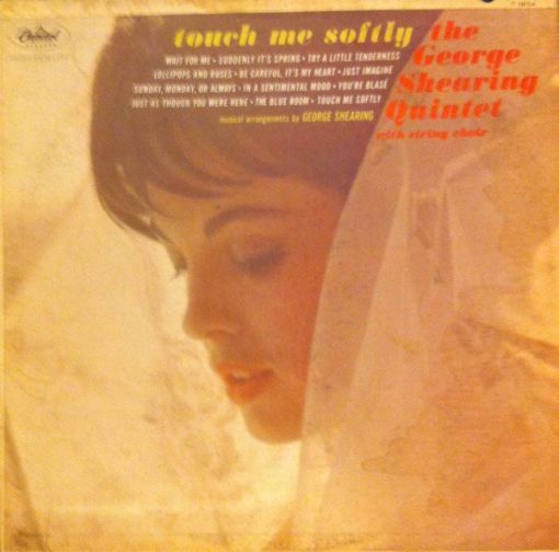 The George Shearing Quintet - Touch Me Softly (LP, Album, Mono, Ter) (Mint (M))