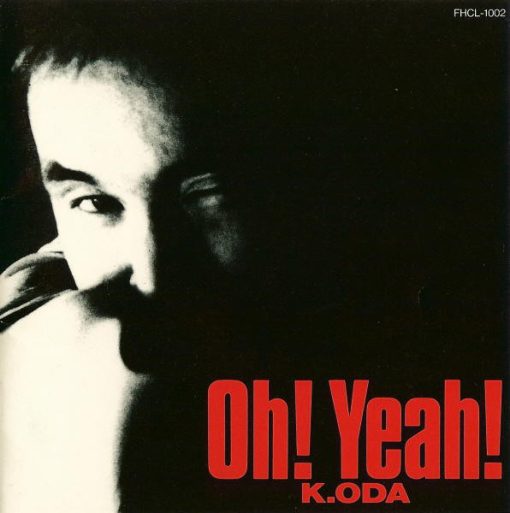 Kazumasa Oda - Oh! Yeah! (CD, Album, Comp) (Mint (M))