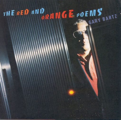 Gary Bartz - The Red And Orange Poems (CD, Album) (Near Mint (NM or M-))