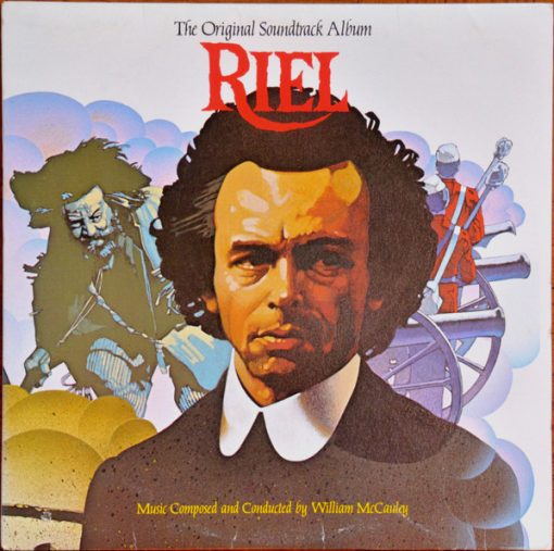 William McCauley - Riel: The Original Soundtrack Album (LP, Album) (Mint (M))