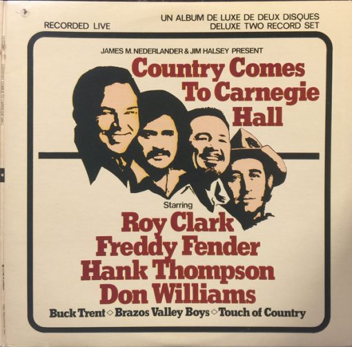 James M. Nederlander & Jim Halsey Present Roy Clark, Freddy Fender (2), Hank Thompson, Don Williams (2) - Country Comes To Carnegie Hall (2xLP, Album) (Mint (M))