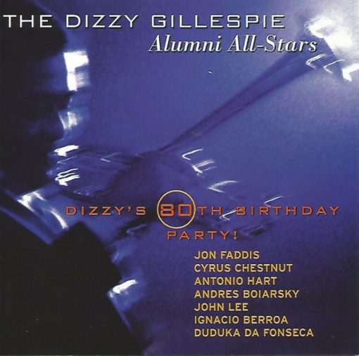 The Dizzy Gillespie Alumni Allstars - Dizzy's 80th Birthday Party! (CD) (Mint (M))