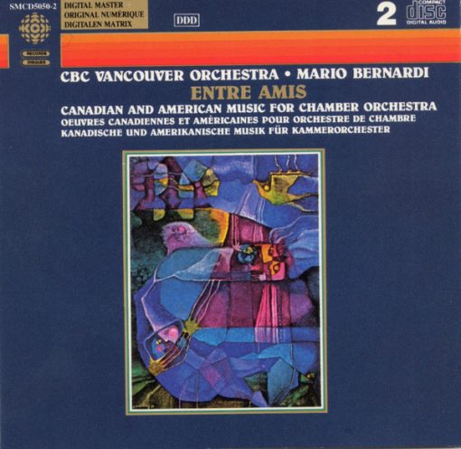 CBC Vancouver Orchestra, Mario Bernardi (2) - Entre Amis–Canadian And American Music For Chamber Orchestra (CD) (Near Mint (NM or M-))