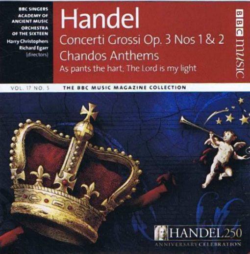 Georg Friedrich Händel - BBC Singers, The Academy Of Ancient Music, Orchestra Of The Sixteen, Harry Christophers, Richard Egarr - Handel Concerti Grossi / Chandos Anthems (CD) (Near Mint (NM or M-))