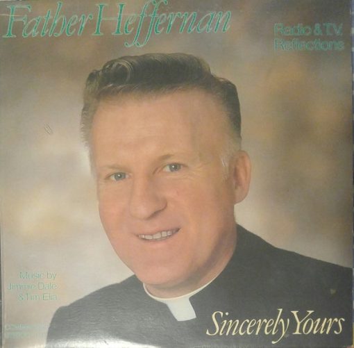 Father Heffernan - Sincerely Yours (LP, Album) (Mint (M))